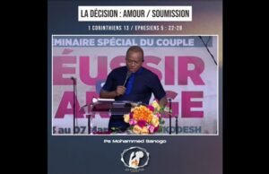 Vivre Pour l’Éternel | Le Mariage – La décision : amour / soumission – Ps Mohammed Sanogo
